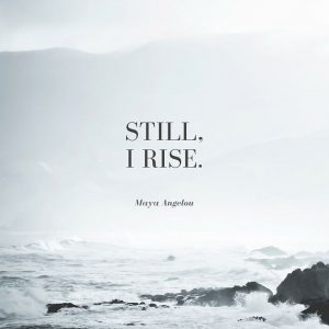 Still I Rise